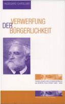 Verwerfung der B urgerlichkeit: Wandlungen des Konservatismus am Beispiel Paul Ernsts