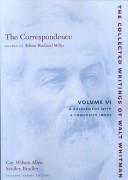 The Correspondence of Walt Whitman Volume VI