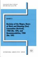 Revision of the Wages, Hours of Work and Manning (Sea) Convention (Revised), 1958 (No.109), and Recommendation, 1958 (No.109)