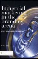 Industrial Marketing in the New Branding Arena