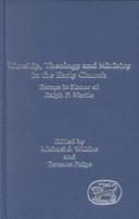 Worship, Theology and Ministry in the Early Church