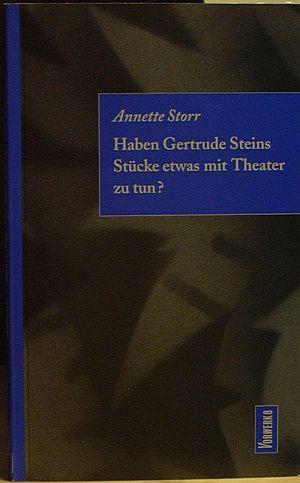 Haben Gertrude Steins Stücke etwas mit Theater zu tun?