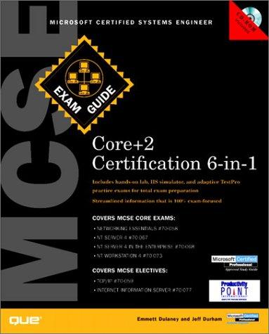 MCSE Core +2 Certification Exam Guide 6-in-1