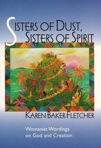 Sisters of Dust, Sisters of Spirit