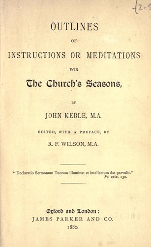 Outlines of instructions or meditations for the church's seasons