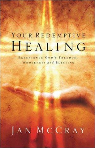 Your redemptive healing