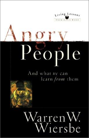 Angry People--and What We Can Learn From Them