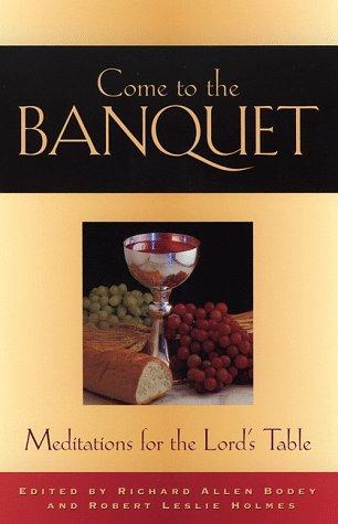 Come to the Banquet