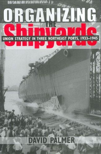 Organizing the Shipyards
