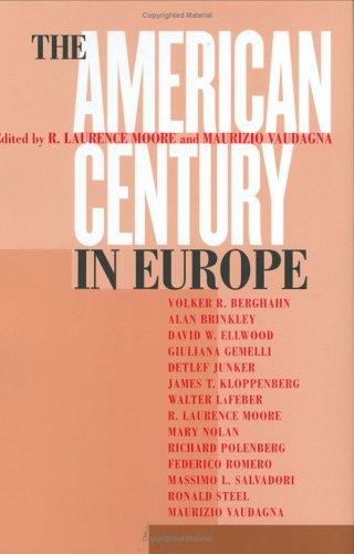 The American Century in Europe