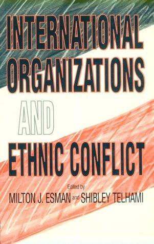 International organizations and ethnic conflict