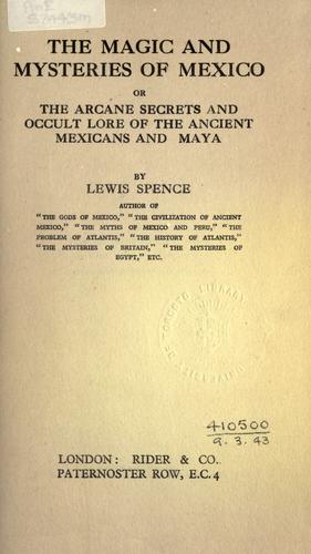 The magic and mysteries of Mexico
