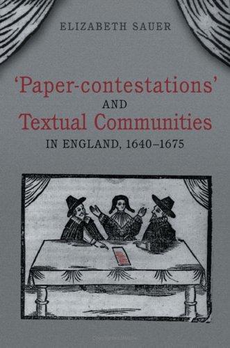 Paper-contestation and Textual Communities in England, 1640-1675