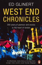 West End Chronicles: 300 Years of Glamour and Excess in the Heart of London