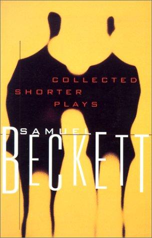 Collected Shorter Plays of Samuel Beckett