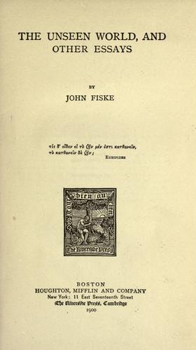 The unseen world, and other essays