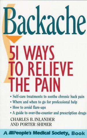 Backache: 51 Ways to Relieve the Pain