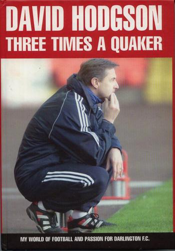 Three Times A Quaker