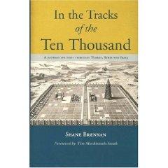 In the Tracks of the Ten Thousand: A Journey on Foot Through Turkey, Syria and Iraq