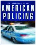 An introduction to American policing