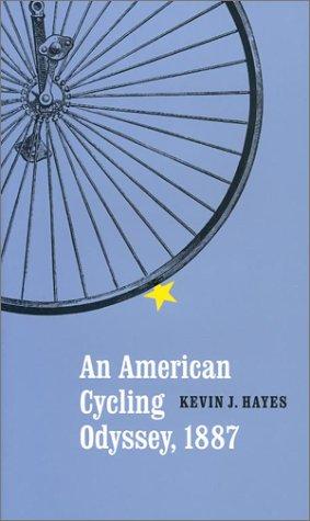An American Cycling Odyssey, 1887