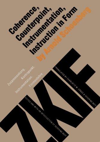 Coherence, counterpoint, instrumentation, instruction in form =