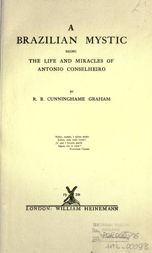 A Brazilian Mystic: Being the Life and Miracles of Antonio Conselheiro
