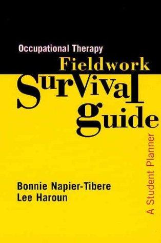 Occupational Therapy Fieldwork Survival Guide