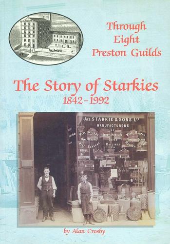 Through Eight Preston Guilds: The Story of Starkies