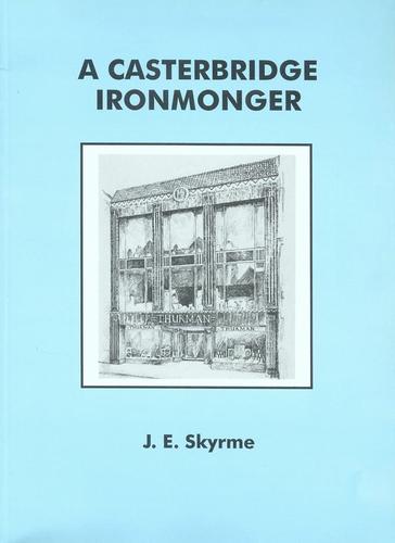 A Casterbridge Ironmonger: Thurmans of Dorchester 1863-1966