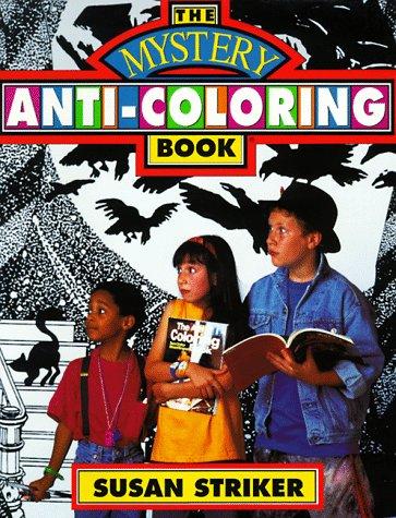 The Mystery Anti-Coloring Book