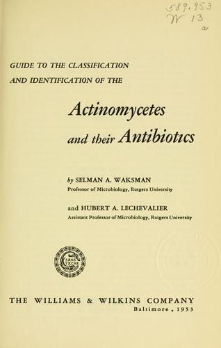 Guide to the Classification and Identification of the Actinomycetes and Their Antibiotics