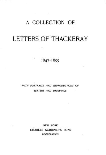 A Collection of Letters of Thackeray, 1847-1855