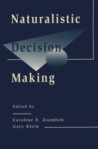 Naturalistic Decision Making