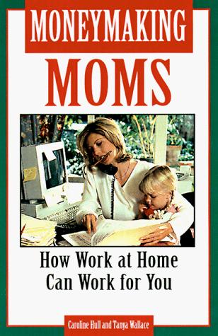Moneymaking moms
