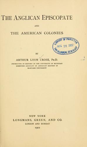 The Anglican episcopate and the American Colonies