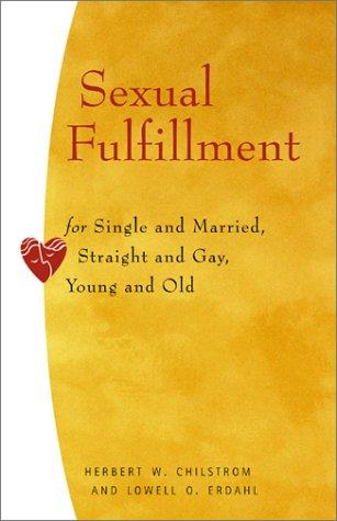 Sexual fulfillment for single and married, straight and gay, young and old