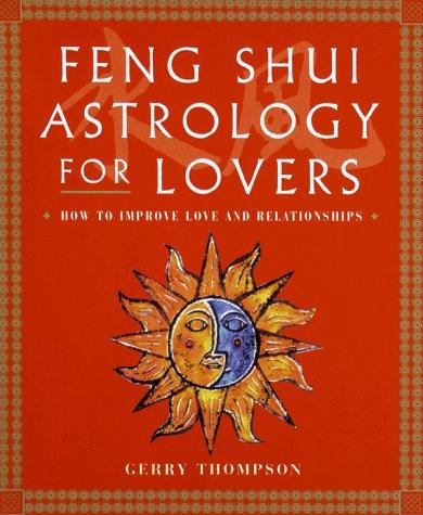 Feng Shui Astrology for Lovers