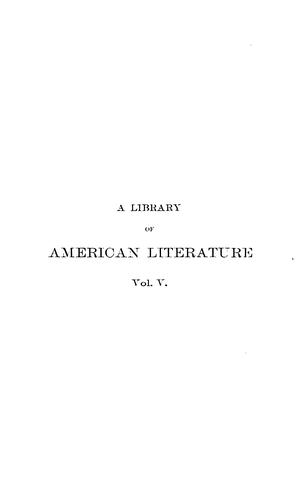 A library of American literature from the earliest settlement to the present time