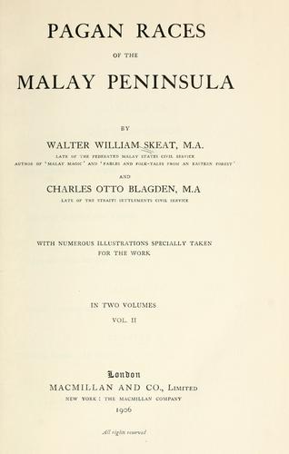Pagan Races of the Malay Peninsula