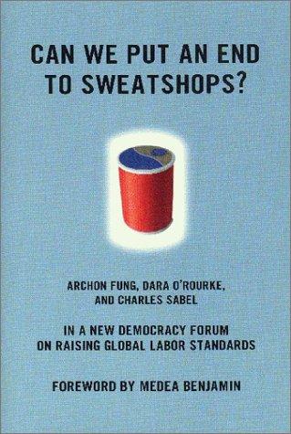 Can We Put an End to Sweatshops?