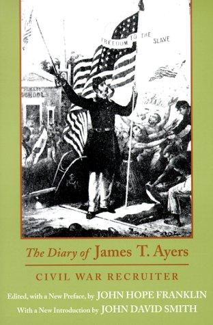 The Diary of James T. Ayers, Civil War Recruiter