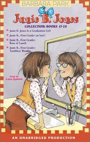 Junie B. Jones Collection Books 17-20: #17 JBJ Is a Graduation Girl; #18 Junie B., First Grader (at last!); #19 Junie B., First Grader: Boss of Lunch; #20 Junie B., First Grader