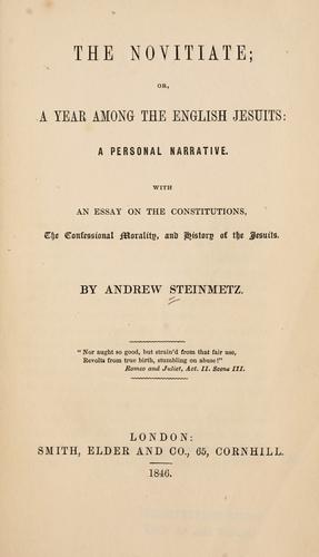 The Novitiate Or, A Year Among the English Jesuits