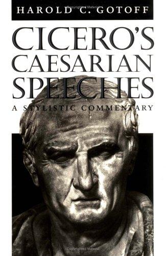 Cicero's Caesarian Speeches