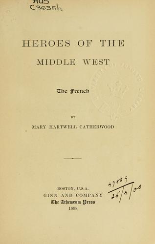 Heroes of the Middle West, the French