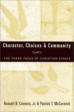 Character, choices & community