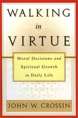 Walking in Virtue