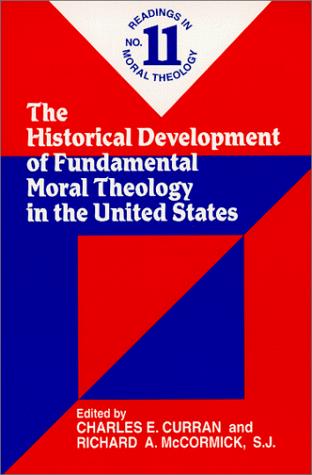 The historical development of fundamental moral theology in the United States