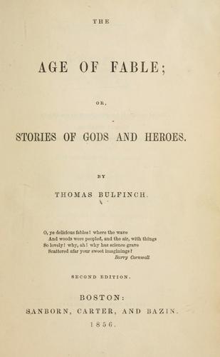 The Age of Fable, or Stories of Gods and Heroes